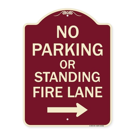 No Parking Or Standing Fire Lane With Right Arrow Heavy-Gauge Aluminum Architectural Sign